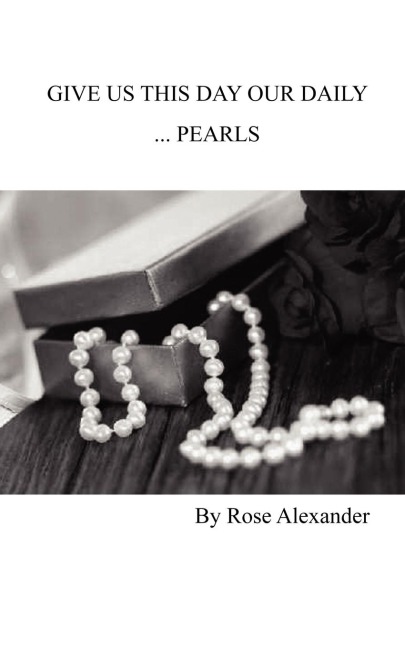 Give Us This Day our daily... Pearls