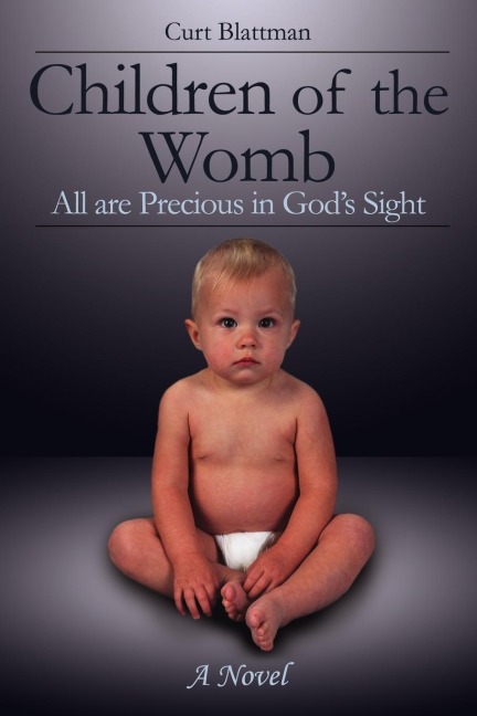 Children of the Womb: All are Precious in Gods Sight
