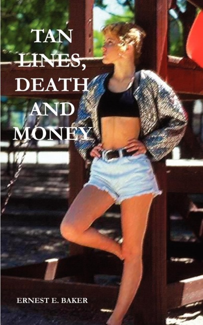 TAN LINES, DEATH AND MONEY
