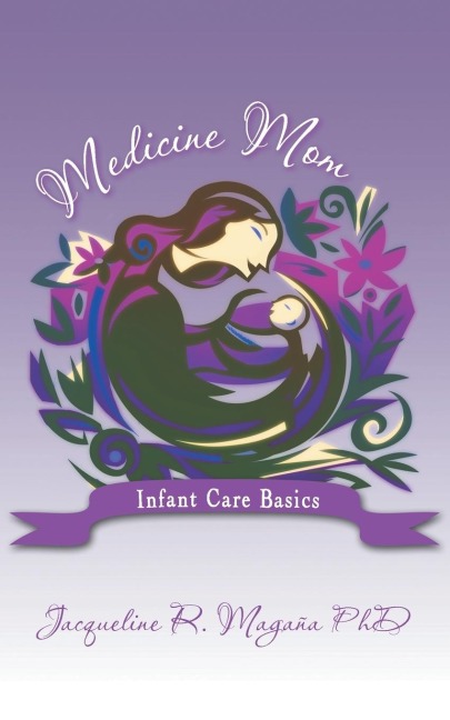 Medicine Mom: Infant Care Basics