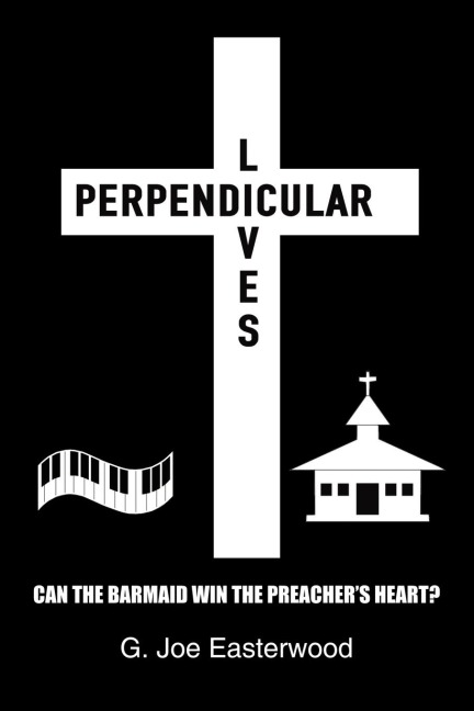 PERPENDICULAR LIVES: CAN THE BARMAID WIN THE PREACHERS HEART?
