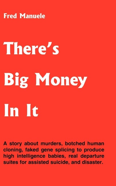 Theres Big Money In It