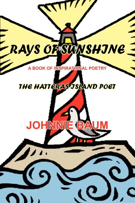 RAYS OF SUNSHINE: THE HATTERAS ISLAND POET