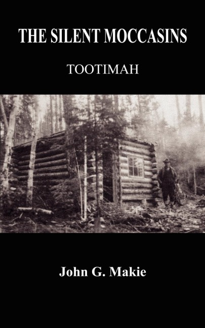 THE SILENT MOCCASINS: TOOTIMAH