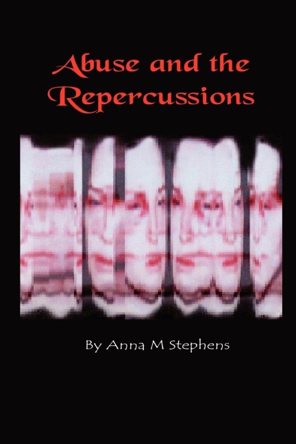 Abuse and the Repercussions