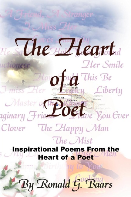 The Heart of a Poet: Inspirational Poems From the Heart of a Poet