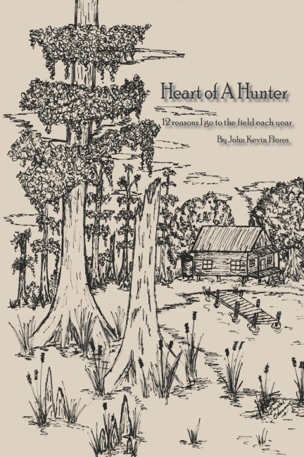 Heart of a Hunter: 12 reasons I go to the field each year