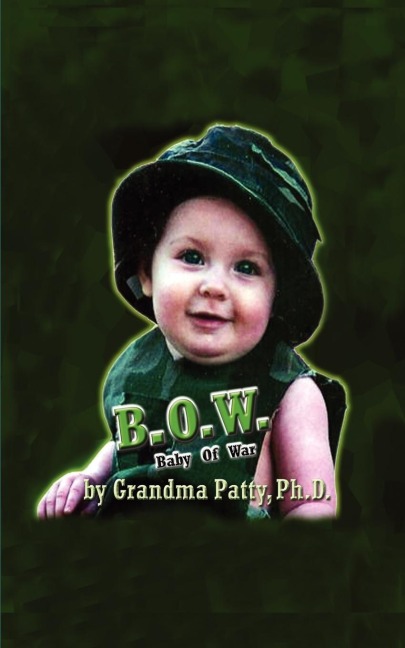 B.O.W.: Baby of War