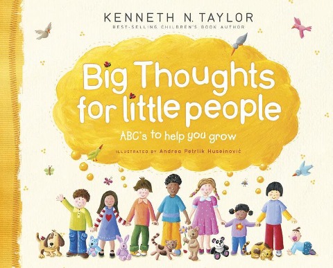 Big Thoughts for Little People: Abcs to Help You Grow