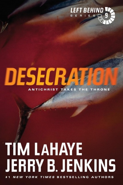 Desecration: Antichrist Takes the Throne