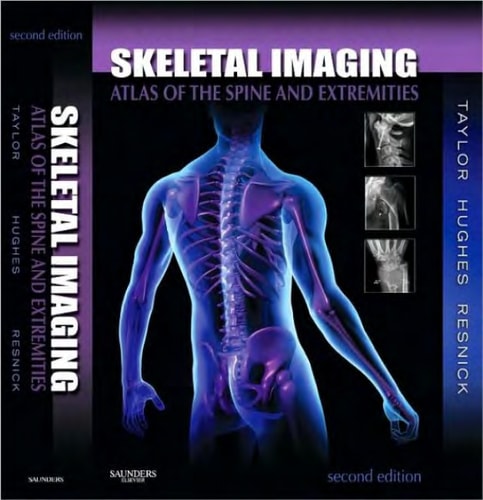 Skeletal Imaging Atlas of the Spine and Extremities