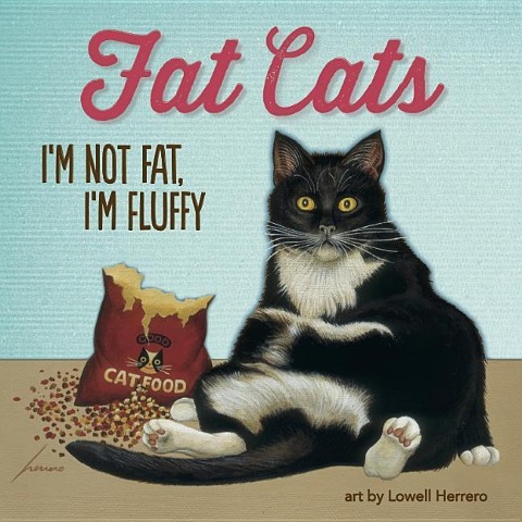 Fat Cats: Im Not Fat, Im Fluffy