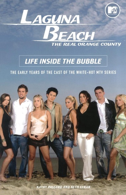 Laguna Beach: The Real Orange County: Life Inside the Bubble