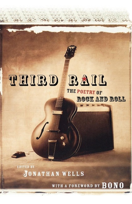 Third Rail: The Poetry of Rock and Roll
