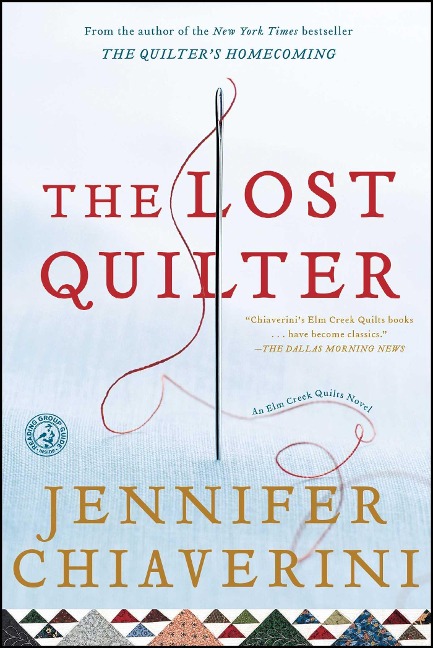 The Lost Quilter: An ELM Creek Quilts Novel
