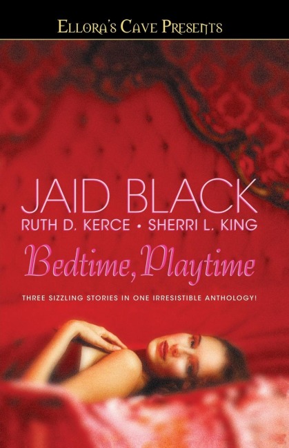 Bedtime, Playtime Ellora's Cave