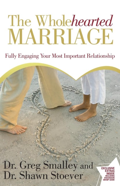 Wholehearted Marriage: Fully Engaging Your Most Important Relationship