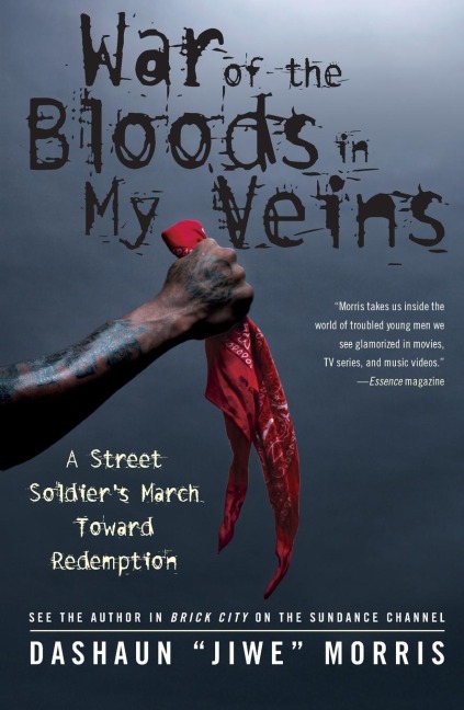 War of the Bloods in My Veins: A Street Soldiers March Toward Redemption