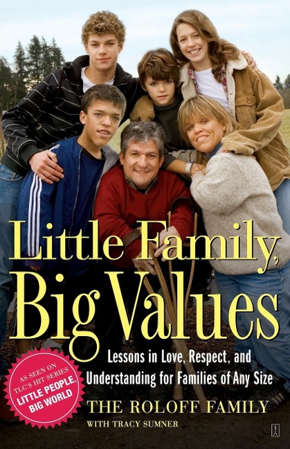 Little Family, Big Values: Lessons in Love, Respect, and Understanding for Families of Any Size