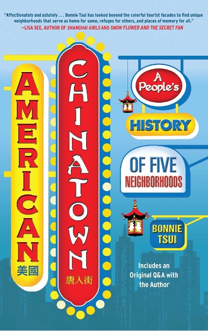 American Chinatown: A Peoples History of Five Neighborhoods