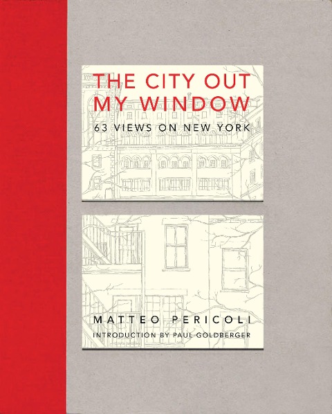 The City Out My Window: 63 Views on New York