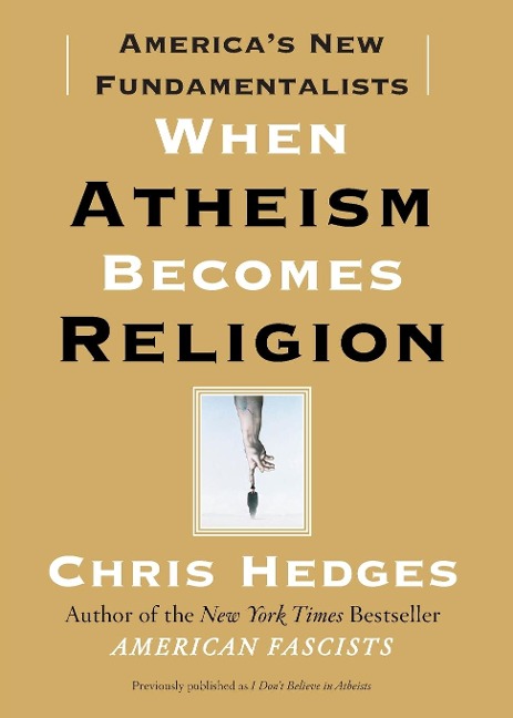 When Atheism Becomes Religion: Americas New Fundamentalists