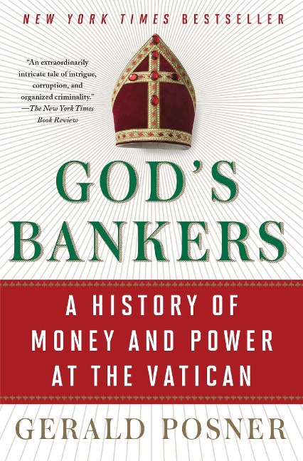 Gods Bankers: A History of Money and Power at the Vatican