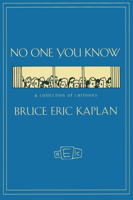 No One You Know: A Collection of Cartoons
