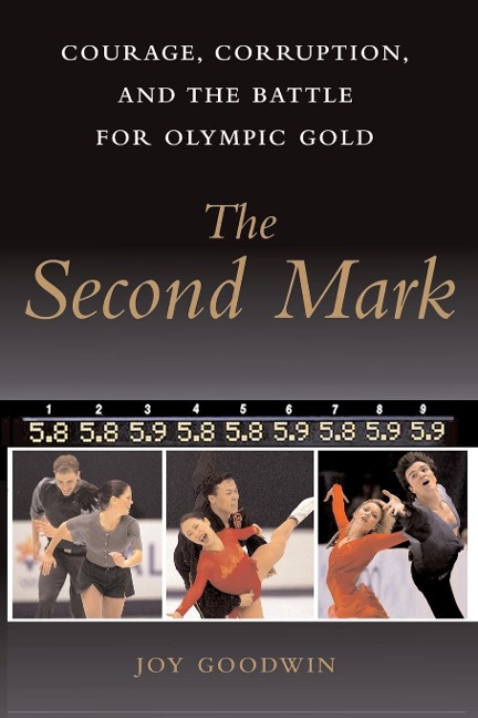 The Second Mark: Courage, Corruption, and the Battle for Olympic Gold