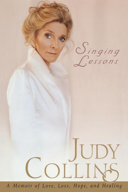 Singing Lessons: A Memoir of Love, Loss, Hope and Healing