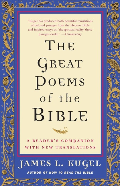 The Great Poems of the Bible: A Readers Companion with New Translations
