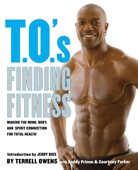 T.O.s Finding Fitness: Making the Mind, Body, and Spirit Connection for Total Health