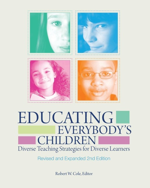 Educating Everybodys Children: Diverse Teaching Strategies for Diverse Learners, Revised and Expanded (Revised, Expanded)
