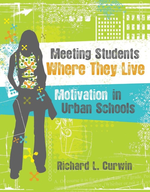 Meeting Students Where They Live: Motivation in Urban Schools