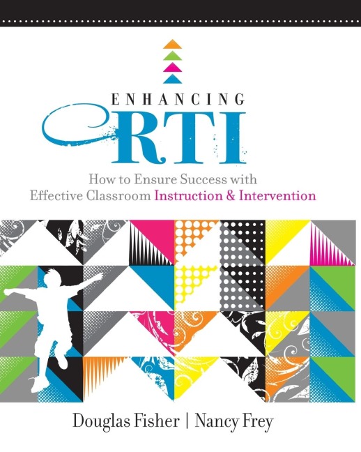 Enhancing RTI: How to Ensure Success with Effective Classroom Instruction & Intervention