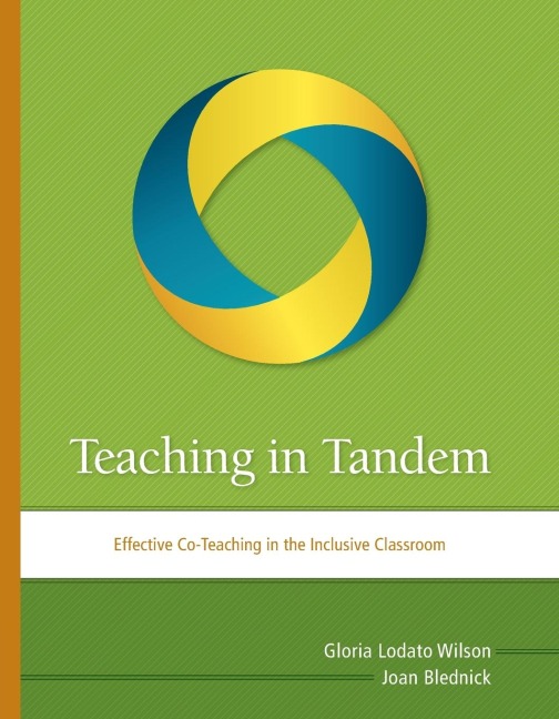 Teaching in Tandem: Effective Co-Teaching in the Inclusive Classroom