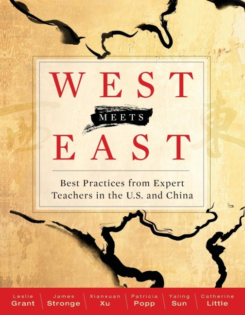 West Meets East: Best Practices from Expert Teachers in the U.S. and China