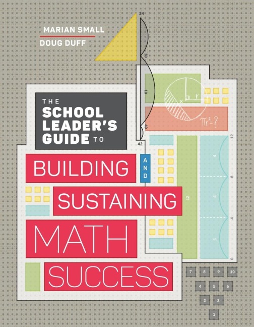 The School Leaders Guide to Building and Sustaining Math Success