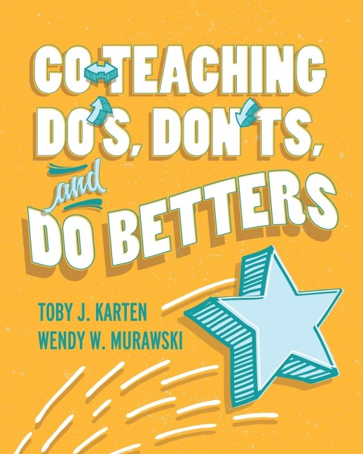 Co-Teaching Dos, Donts, and Do Betters
