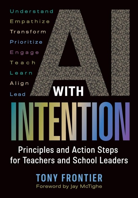 AI with Intention: Principles and Action Steps for Teachers and School Leaders