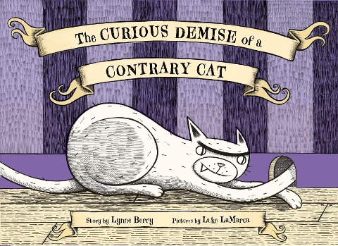 The Curious Demise of a Contrary Cat