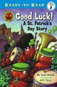 Good Luck!: A St. Patricks Day Story (Ready-To-Read Pre-Level 1)