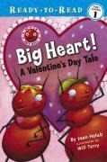 Big Heart!: A Valentines Day Tale (Ready-To-Read Pre-Level 1)