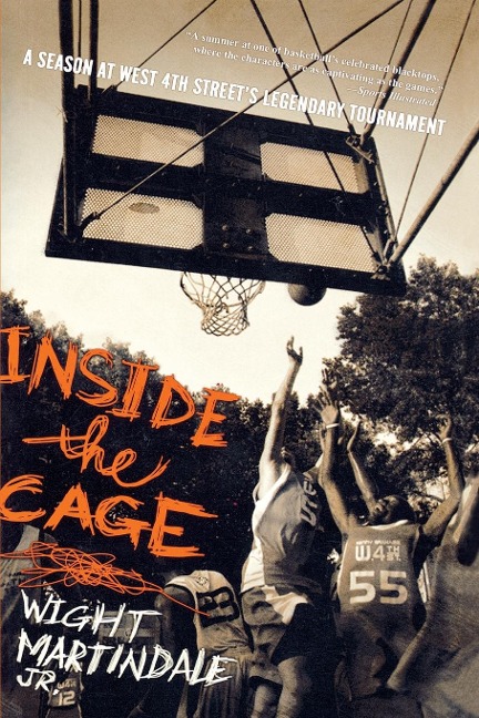 Inside the Cage: A Season at West 4th Streets Legendary Tournament