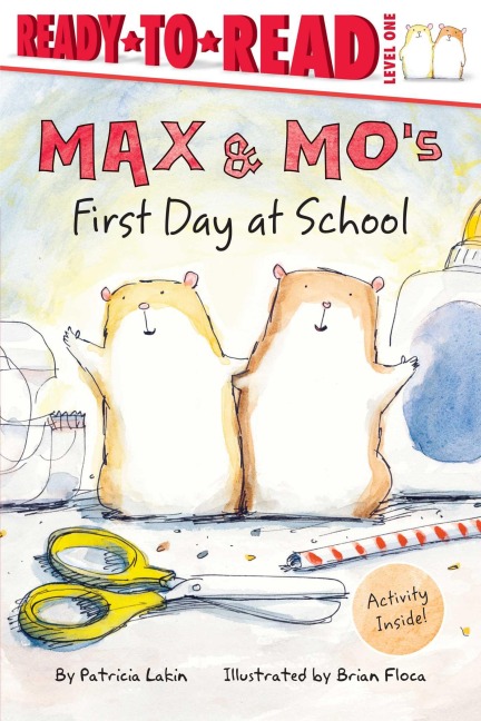 Max & Mos First Day at School: Ready-To-Read Level 1