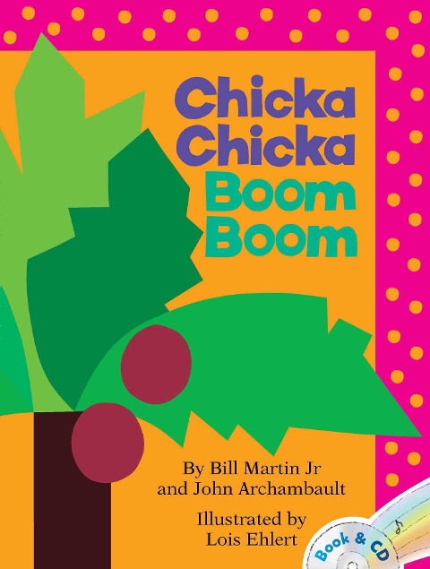 Chicka Chicka Boom Boom: A Read-Along Alphabet Book with CD