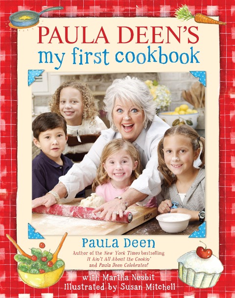 Paula Deens My First Cookbook