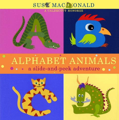 Alphabet Animals: A Slide-And-Peek Adventure