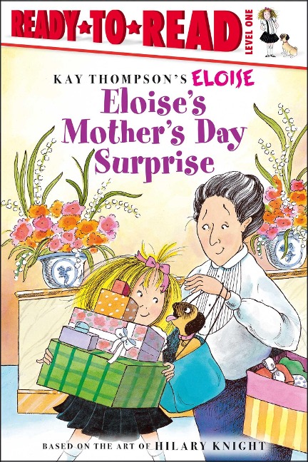 Eloises Mothers Day Surprise: Ready-To-Read Level 1