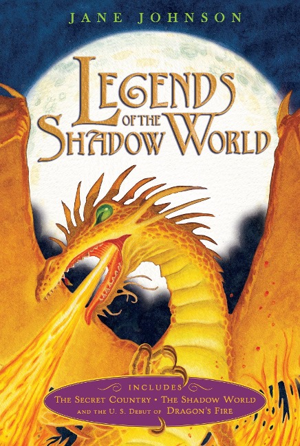 Legends of the Shadow World: The Secret Country; The Shadow World; Dragons Fire